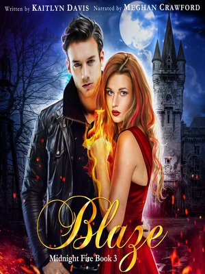 cover image of Blaze (Midnight Fire Book 3)